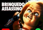 RebobinaCast T1E18 – Brinquedo Assassino (1988)