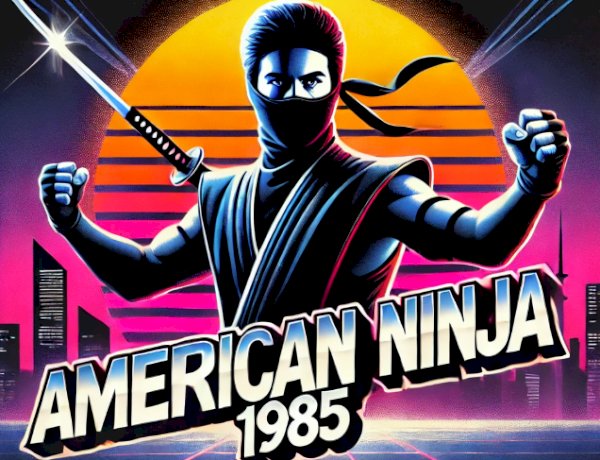 RebobinaCast T104 - American Ninja (1985)
